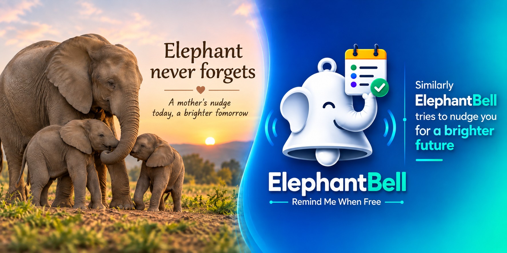 Side by side: a mother elephant with two calves — 'Elephant never forgets: a mother's nudge today, a brighter tomorrow' — and the ElephantBell mascot — 'Similarly ElephantBell tries to nudge you for a brighter future'